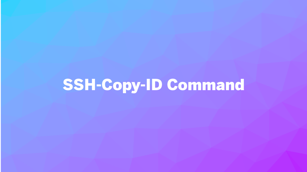 Use Ssh Copy Id Command To Copy Ssh Public Keys To Linux Servers Linovox