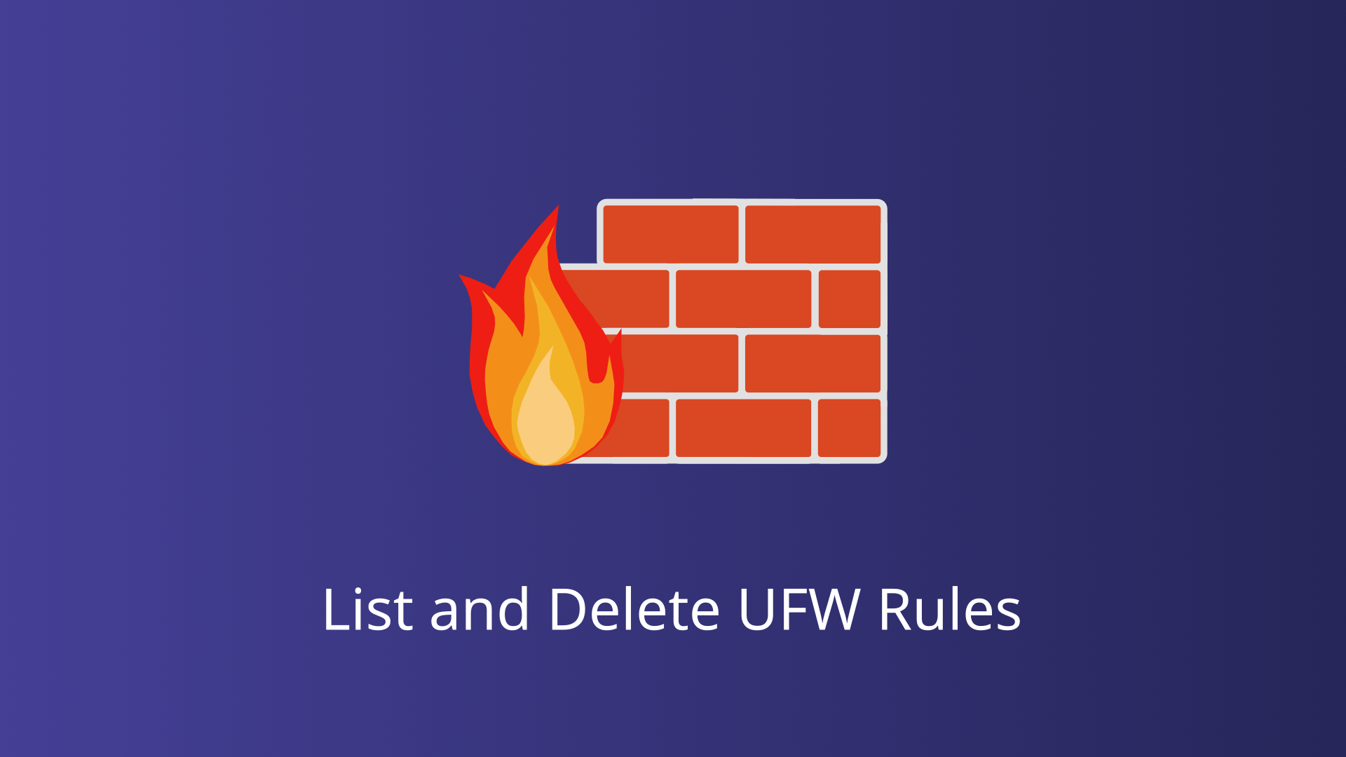 List and Delete UFW Rules